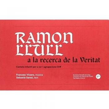 Ramon Llull a la recerca de la Veritat