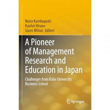 A Pioneer of Management Research and Education in Japan