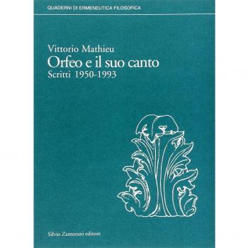 Orfeo e il suo canto. Scritti (1952-1993)