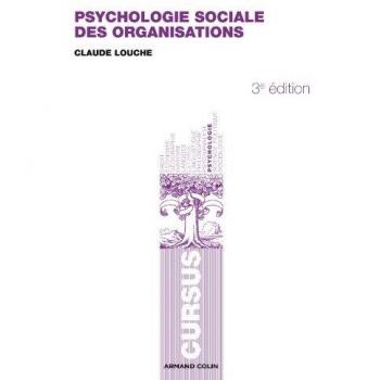 Claude Louche Psychologie Sociale Des Organisations