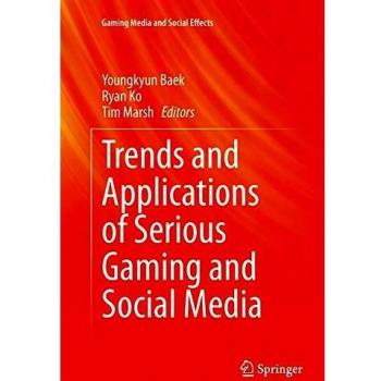 Trends and Applications of Serious Gaming and Social Media