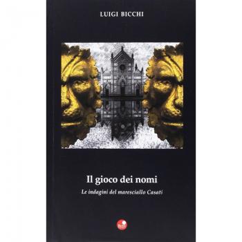 Il gioco dei nomi. Le indagini del maresciallo Casati
