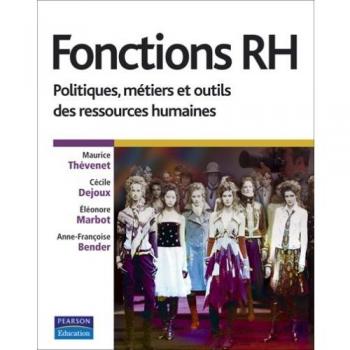 Fonctions RH : Politiques, métiers et outils des ressources humaines