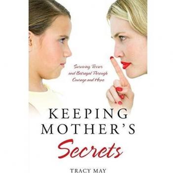 Keeping Mother's Secrets: Surviving Terror and Betrayal Through Courage and Hope