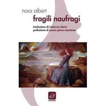 Fragili naufragi. Ediz. catalana e italiana