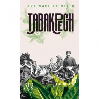 Weyer, Eva-Martina: Tabakpech