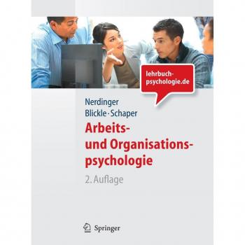 Arbeits- und Organisationspsychologie (Lehrbuch mit Online-Materialien)