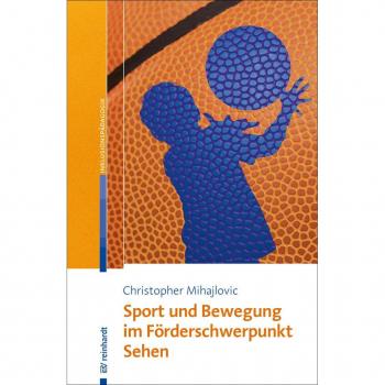 Sport und Bewegung im Förderschwerpunkt Sehen
