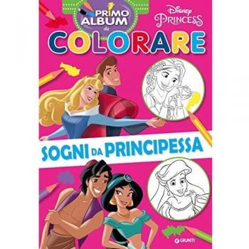 Sogni da principessa. Ediz. a colori