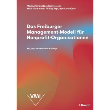 Das Freiburger Management-Modell für Nonprofit-Organisationen (NPO)