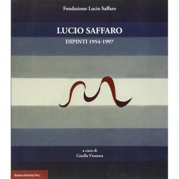 Lucio Saffaro. Dipinti 1954-1997