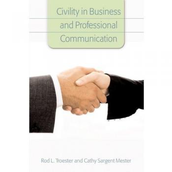 Civility in Business and Professional Communication