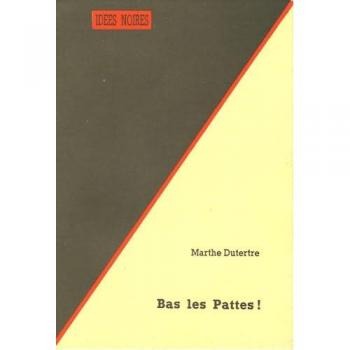 Marthe Dutertre Bas Les Pattes !