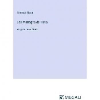 Les Mariages de Paris: en gros caractères
