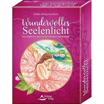 Wundervolles Seelenlicht – Das Orakel der universellen Weisheit und Heilung: Set mit Buch und 40 Karten