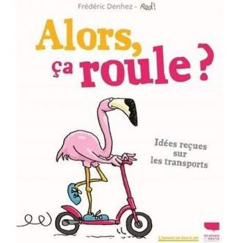 Alors, ça roule ?