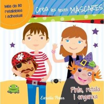 Crea les teves màscares (Tapa blanda).