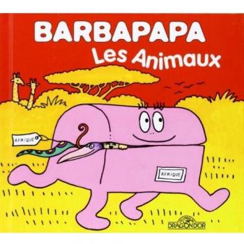Barbapapa - Les Animaux