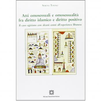 Atti omosessuali e omosessualità fra diritto islamico e diritto positivo