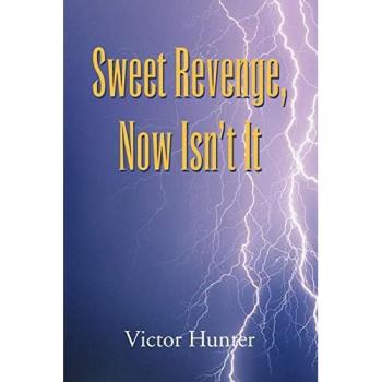 Sweet revenge, now isnt it paperback