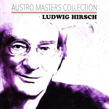 Ludwig Hirsch - Austro Masters Collection 2024
