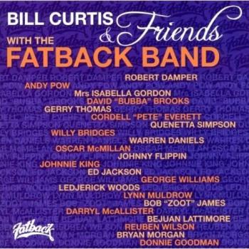 Bill Curtis and Friends & the Fatback Band
