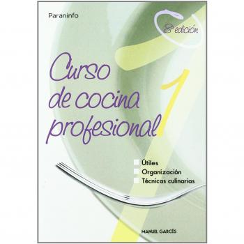 Curso de cocina profesional tomo 1