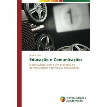 Educação e Comunicação:: o audiovisual como um processo de aprendizagem e formação educacional