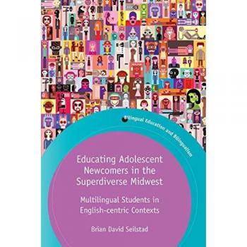 Educating Adolescent Newcomers in the Superdiverse Midwest