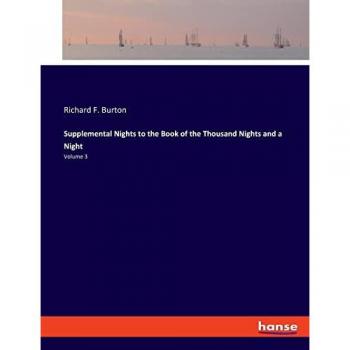 Supplemental Nights to the Book of the Thousand Nights and a Night: Volume 3