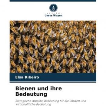 Ribeiro, Elsa: Bienen und ihre Bedeutung