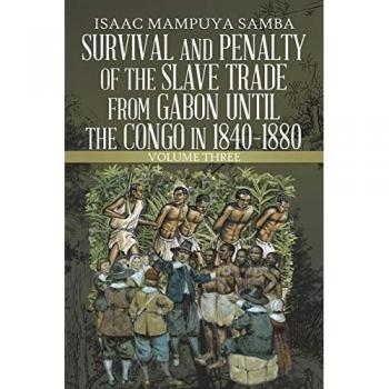 Survival and Penalty of the Slave Trade from Gabon Until the Congo in 1840-1880