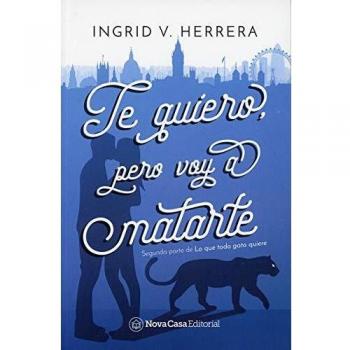 Te quiero, pero voy a matarte