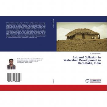 Exit and Collusion in Watershed Development in Karnataka India