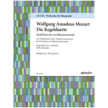 Die Kegel-Duette: Zwölf Duos für zwei Blasinstrumente. KV 487. 2 Klarinetten oder 2 Melodie-Instrumente. Spielpartitur. (Aulós)
