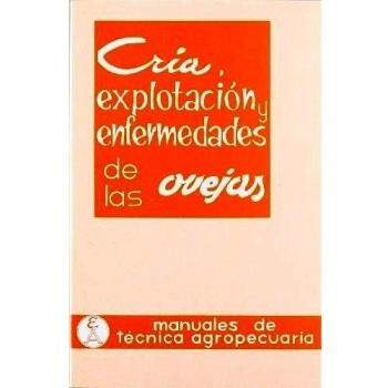 Cría, explotación y enfermedades de las ovejas