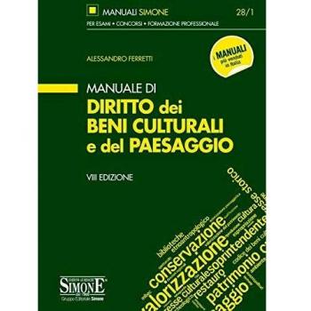 Manuale di diritto dei beni culturali del paesaggio