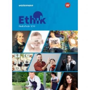 Ethik - Ausgabe für Realschulen in Bayern: Schülerband 9 / 10