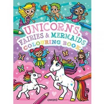 Unicorns, Fairies and Mermaids Colouring Book
