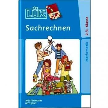 Heinz Vogel Lük: Sachrechnen: Textaufgaben 2./3. Klasse: Alle Grundrechenarten Und Rechnen Mit Größen In Textaufgaben Ab Klasse 2: Heft 1