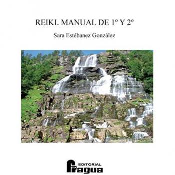 Reiki. Manual de 1º y 2º