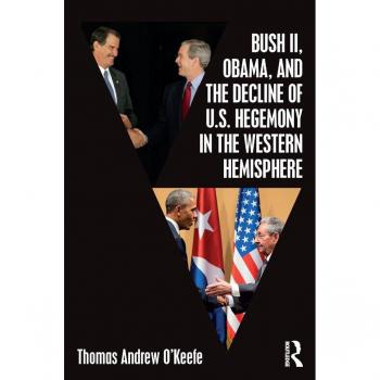 Vitalsource Technologies, Inc. Bush Ii, Obama, And The Decline Of U.s. Hegemony In The Western Hemisph