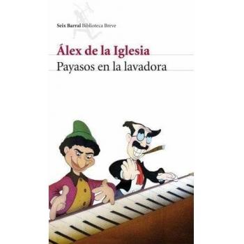 Payasos en la lavadora (Tapa blanda con solapas).
