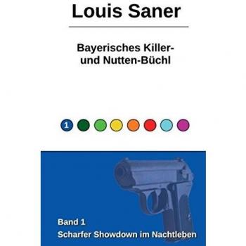 Bayerisches Killer- und Nutten-Büchl: Scharfer Showdown im Nachtleben