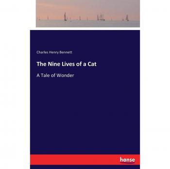 The Nine Lives of a Cat: A Tale of Wonder