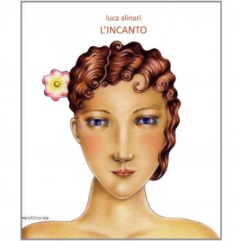 Luca Alinari. L'incanto. Ediz. italiana e inglese
