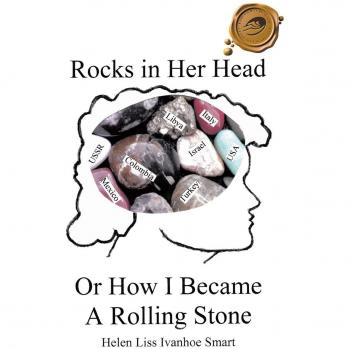 Rocks in Her Head or How I Became a Rolling Stone