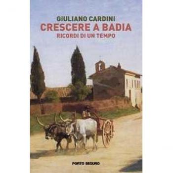 Crescere a Badia. Ricordi di un tempo