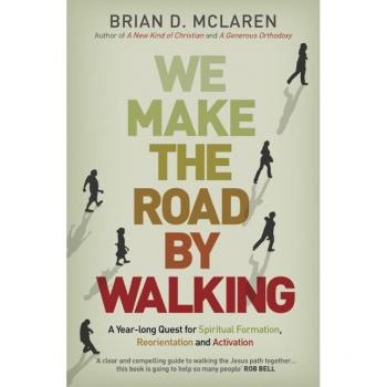 We Make the Road by Walking