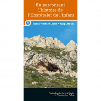 En parcourant l'histoire de l'Hospitalet de l'Infant (Tapa blanda).